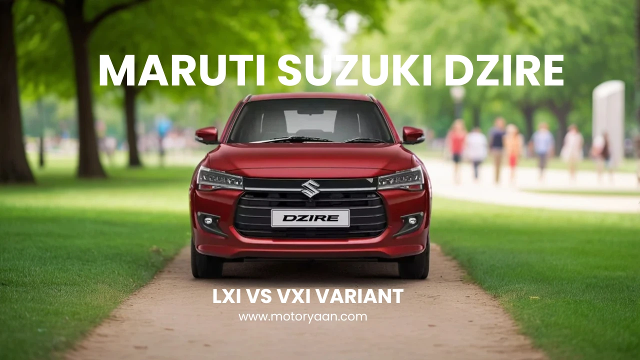 Maruti Suzuki Dzire LXi vs. VXi Variant