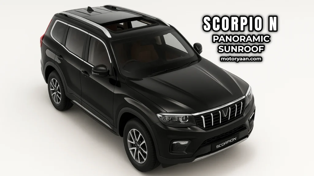 Mahindra Scorpio N Panoramic Sunroof ADAS