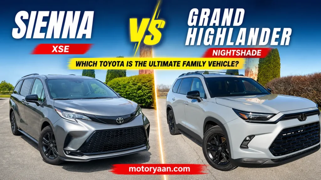 Toyota Sienna vs Toyota Grand Highlander