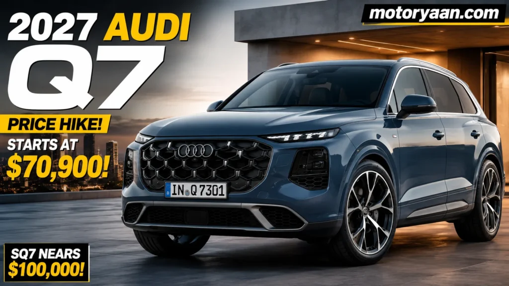 2027 Audi Q7 Price Increases