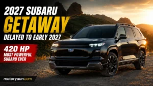 2027 Subaru Getaway Delayed